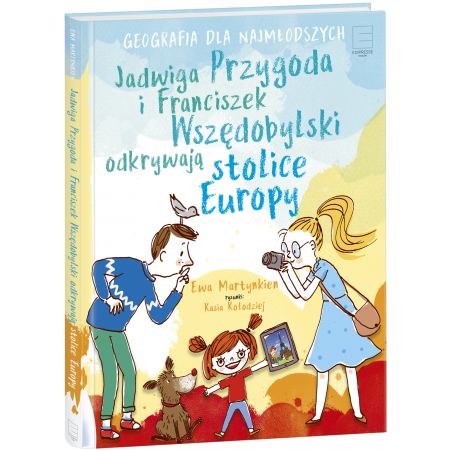 Książka - Jadwiga Przygoda i Franciszek Wszędobylski odkrywają stolice Europy