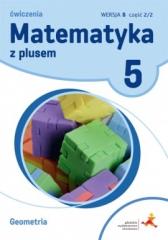 Książka - Matematyka z plusem 5. Ćwiczenia. Geometria. Wersja B. Część 2