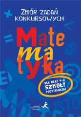 Książka - Matematyka. Zbiór zadań konkursowych dla klas 4&#8211;6