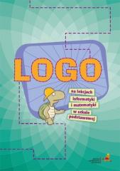 Książka - LOGO na lekcjach informatyki i matematyki w szkole