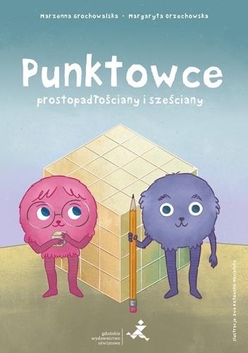 Punktowce. Prostopadłościany i sześciany. Klasy 4–8