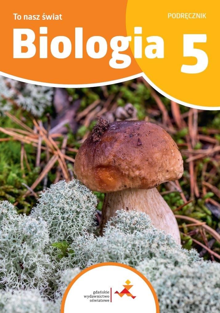 Książka - Biologia SP 5 To nasz świat podręcznik