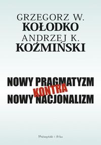 Książka - Nowy pragmatyzm kontra nowy nacjonalizm