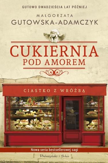 Książka - Cukiernia Pod Amorem. Ciastko z wróżbą DL