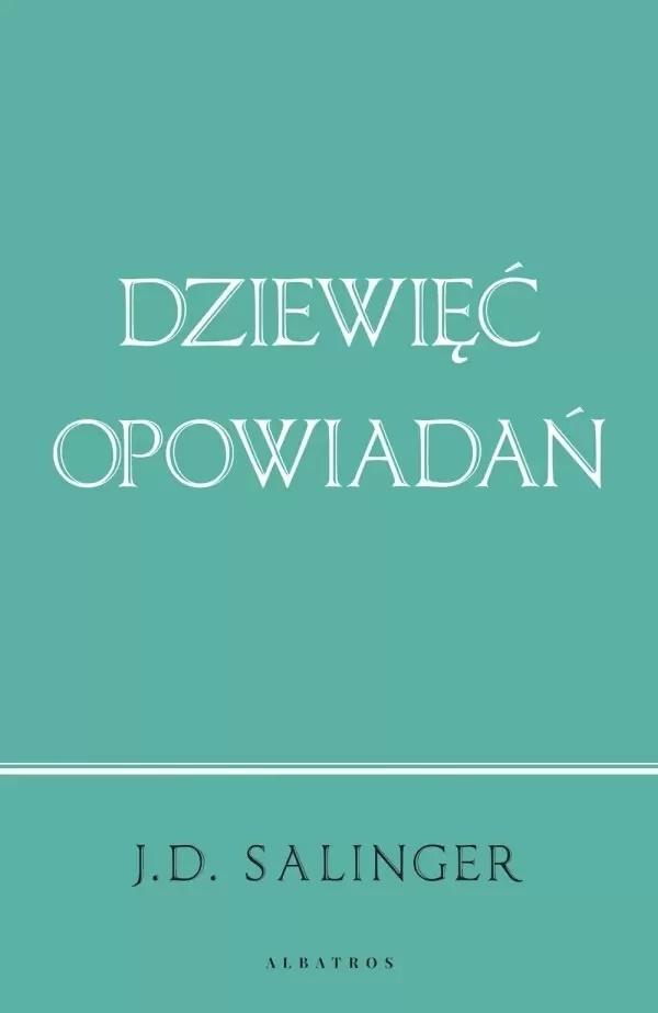 Dziewięć opowiadań. Wydanie jubileuszowe