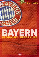 Książka - Bayern. Globalny superklub