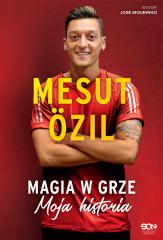 Książka - Mesut Ozil. Magia w grze. Moja historia