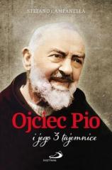 Książka - Ojciec Pio i jego 3 tajemnice