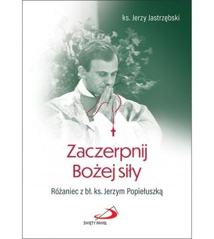 Zaczerpnij Bożej siły