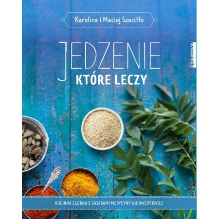 Jedzenie, które leczy