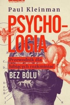 Książka - Psychologia. Przewodnik dla lubiących rozkminiać..