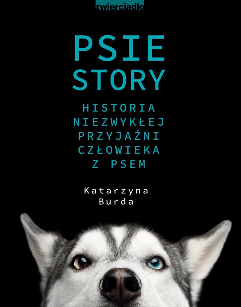 Książka - Psie story. Historia niezwykłej przyjaźni..