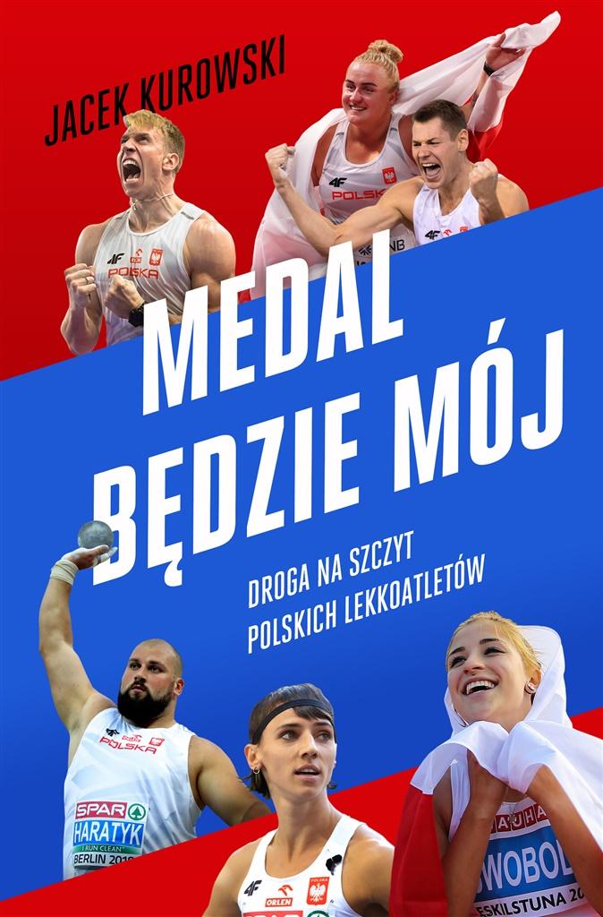 Książka - Medal będzie mój. Droga na szczyt polskich lekkoatletów
