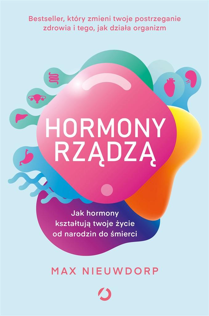 Książka - Hormony rządzą. Jak hormony kształtują twoje życie