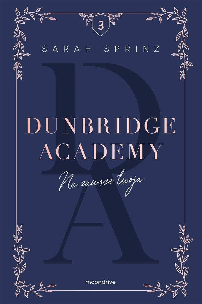 Książka - Dunbridge Academy. Na zawsze twoja