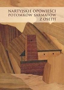 Książka - Nartyjskie opowieści potomków Sarmatów z Osetii