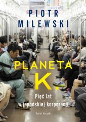 Książka - Planeta K. Pięć lat w japońskiej korporacji