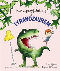 Książka - Ivar zaprzyjaźnia się z tyranozaurem