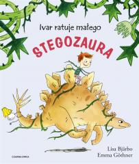Książka - Ivar ratuje małego stegozaura