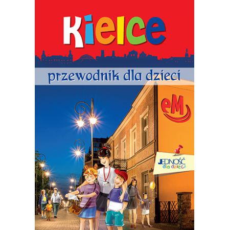 Kielce. Przewodnik dla dzieci