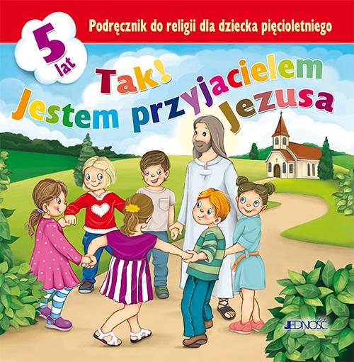 Książka - Religia 5-latka Tak! Jestem przyjacielem Jezusa