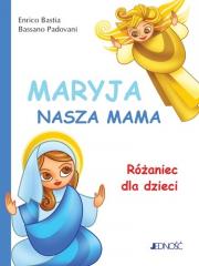 Książka - Maryja nasza mama różaniec dla dzieci
