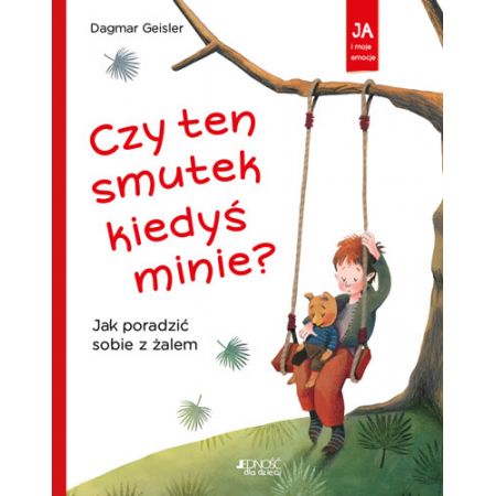 Czy ten smutek kiedyś minie?