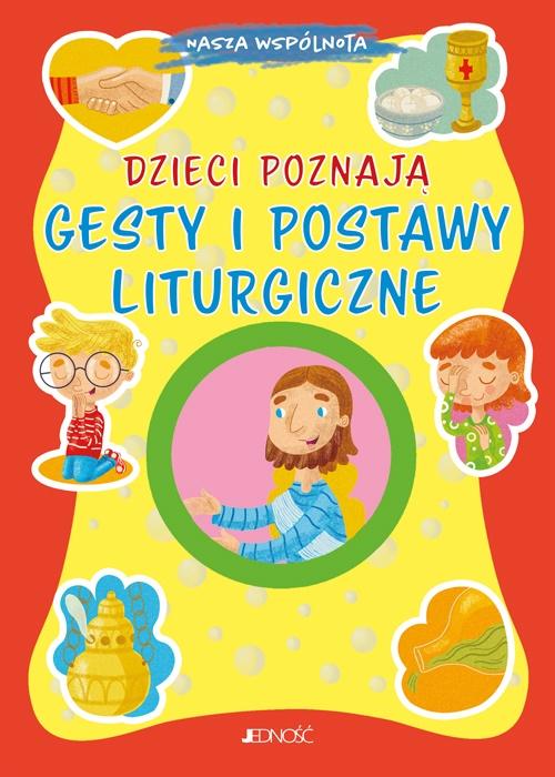 Książka - Dzieci poznają gesty i postawy liturgiczne