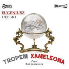 Tropem Xameleona audiobook
