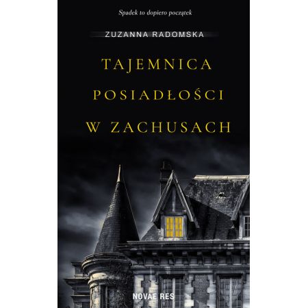 Tajemnica posiadłości w Zachusach