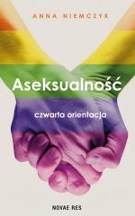 Książka - Aseksualność. Czwarta orientacja