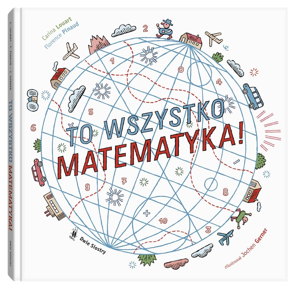 Książka - To wszystko matematyka!