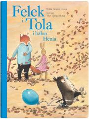 Książka - Felek i Tola i balon Henia