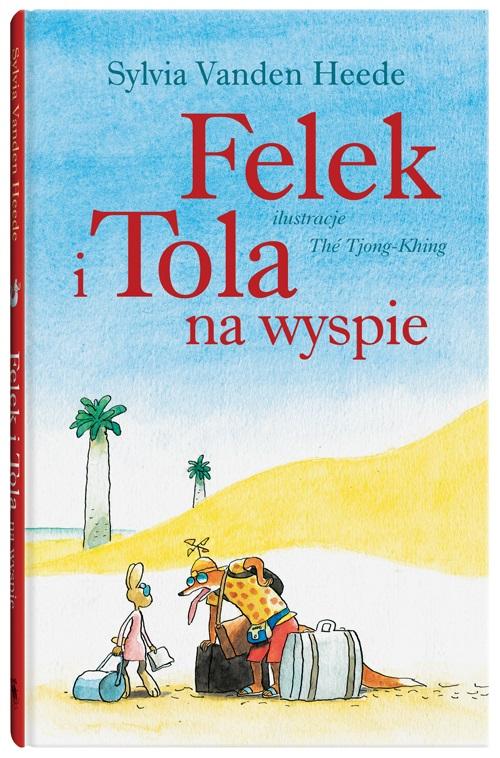 Książka - Felek i Tola. Felek i Tola na wyspie