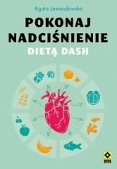 Książka - Pokonaj nadciśnienie dietą dash