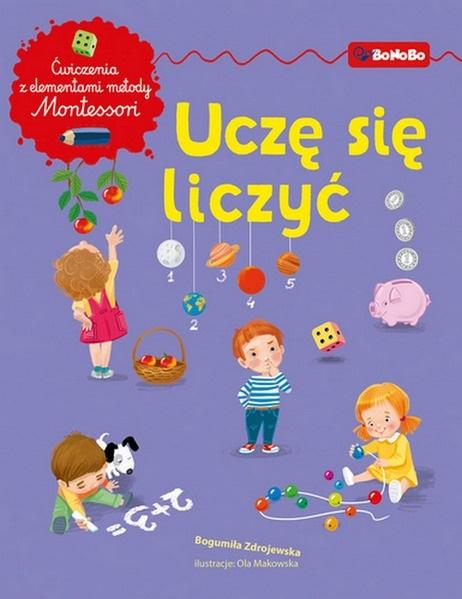 Uczę się liczyć. Ćwiczenia z elementami metody Montessori