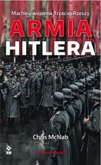 Książka - Machina wojenna Trzeciej Rzeszy. Armia Hitlera