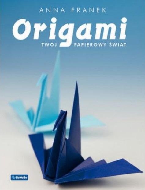 Origami Twój papierowy świat