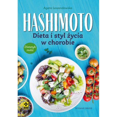 Hashimoto. Dieta i styl życia w chorobie