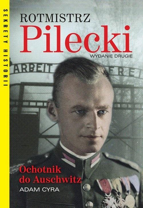 Książka - Rotmistrz Pilecki. Ochotnik do Auschwitz w.2