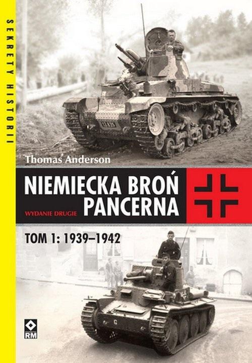Książka - Niemiecka broń pancerna 1939-1942 w.2