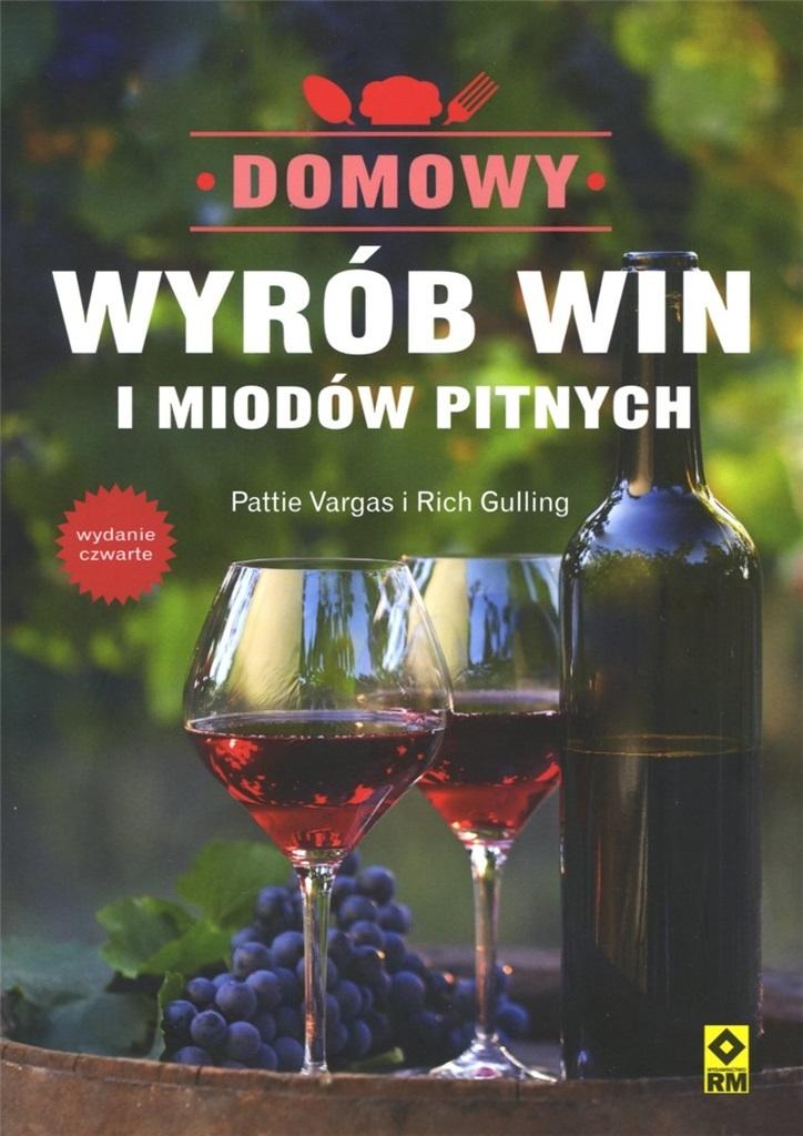 Domowy wyrób win i miodów pitnych