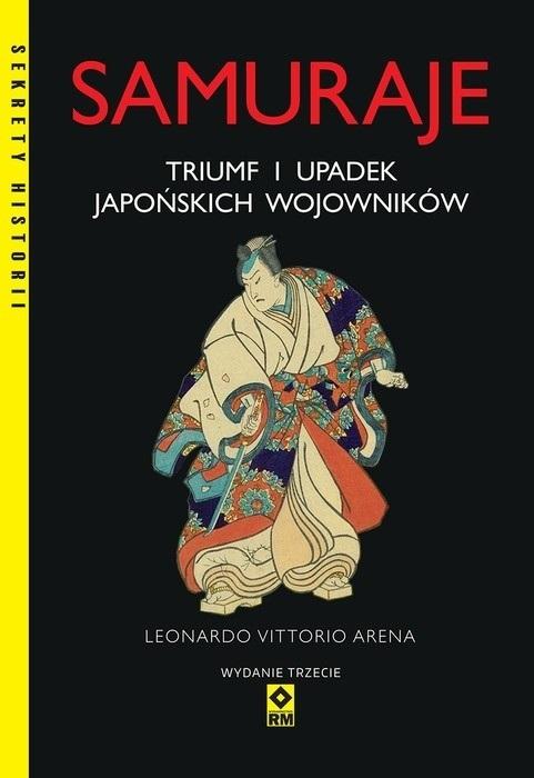 Książka - Samuraje. Triumf i upadek japońskich wojowników