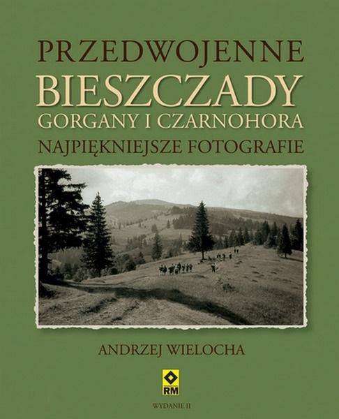 Książka - Przedwojenne Bieszczady, Gorgany i Czarnohora