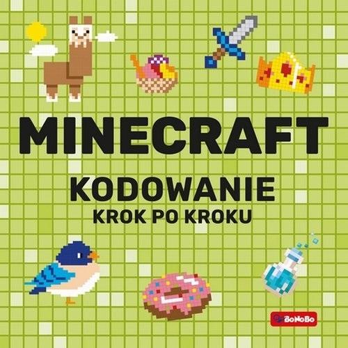 Minecraft. Kodowanie krok po kroku