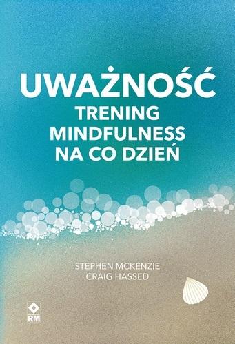 Książka - Uważność Trening mindfulness na co dzień
