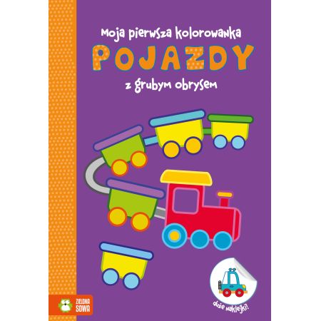 [BS] MOJA PIERWSZA KOLOROWANKA. POJAZDY