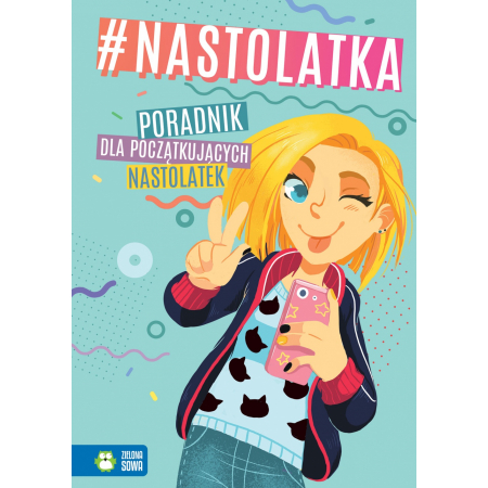 #nastolatka. Poradnik dla początkujących...