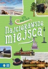 Książka - Najciekawsze miejsca oto Polska