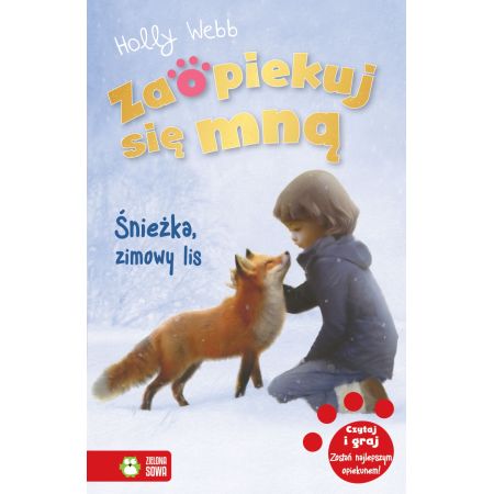 Książka - Zaopiekuj się mną. Śnieżka zimowy lis